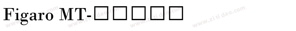 Figaro MT字体转换